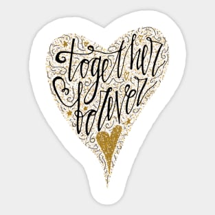 Together forever Sticker